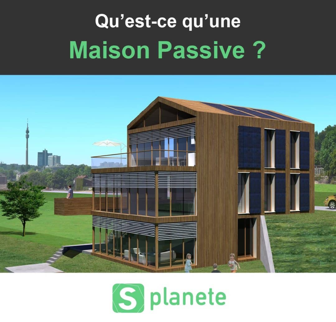 Qu’estce qu’une Maison Passive ? Définition et explications
